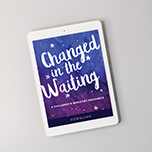 Advent Children's Ministry Resource Changed in the Waiting